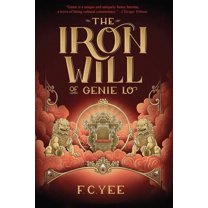 Genie Lo Novel The Iron Will of Genie Lo, (Hardcover)