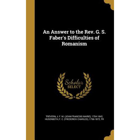 Difficulties of romanism english edition