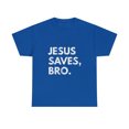 thumbnail image 2 of Jesus Saves Bro Vintage Pro Christian Religious Believer T-Shirt, 2 of 2
