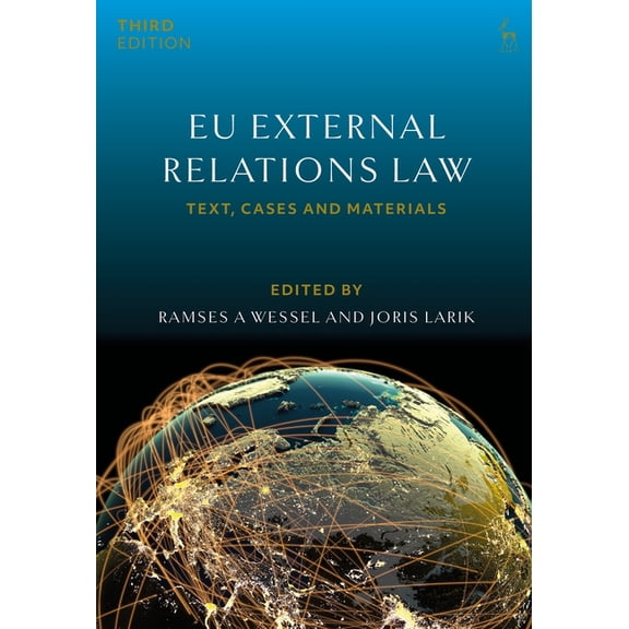 EU External Relations Law: Text, Cases and Materials, (Hardcover)