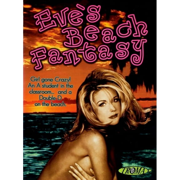 Troma - Eve's Beach Fantasy [DIGITAL VIDEO DISC]