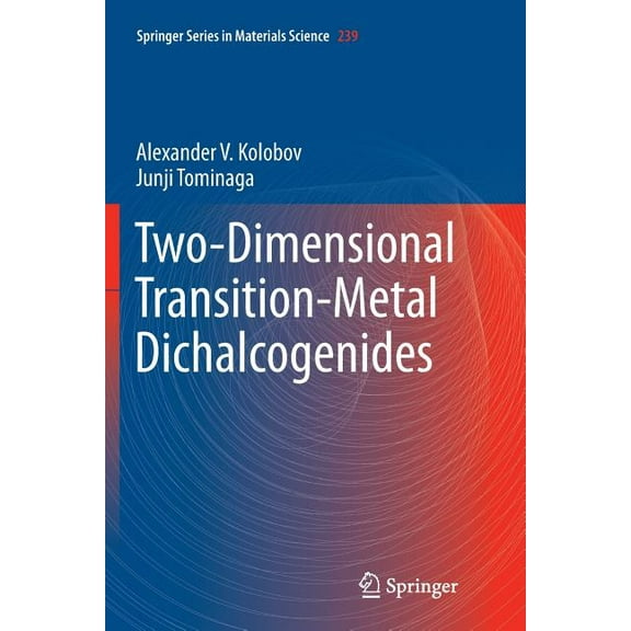 Springer Materials Science Two-Dimensional Transition-Metal Dichalcogenides, Book 239, (Paperback)