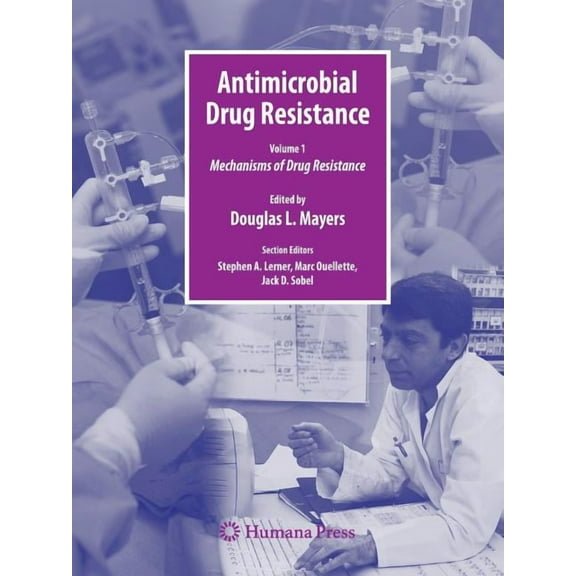 Infectious Disease Antimicrobial Drug Resistance: Mechanisms of Drug Resistance, Volume 1, (Paperback)