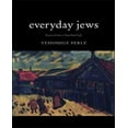 thumbnail image 1 of Everyday Jews: Scenes from a Vanished Life (New Yiddish Library                          (YUP)), 1 of 1