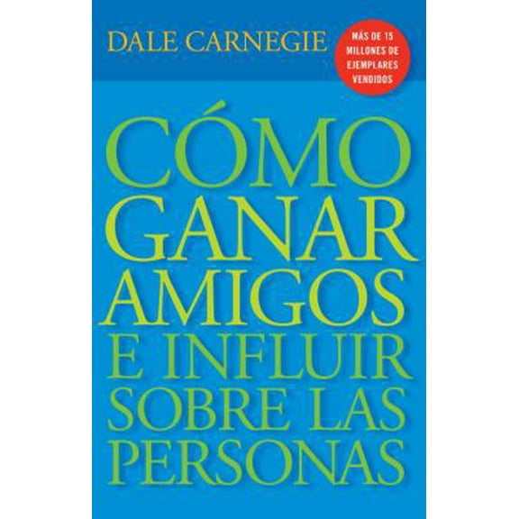 Pre-Owned C?mo Ganar Amigos E Influir Sobre Las Personas (Paperback) 0307475409 9780307475404