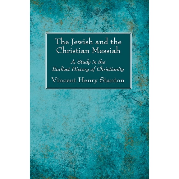 The Jewish and the Christian Messiah (Paperback)