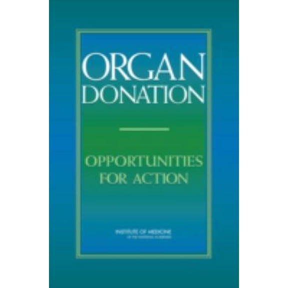Pre-Owned Organ Donation: Opportunities for Action (Paperback) 030910114X 9780309101141