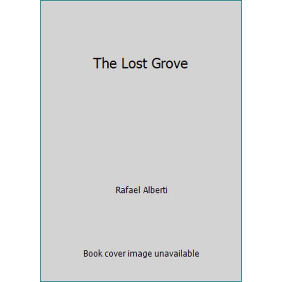 Pre-Owned The Lost Grove (Hardcover) 0520027868 9780520027862