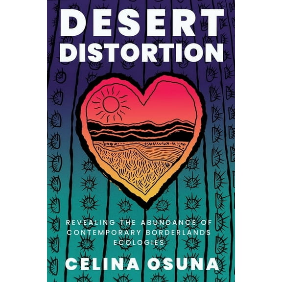Desert Humanities Desert Distortion, (Paperback)
