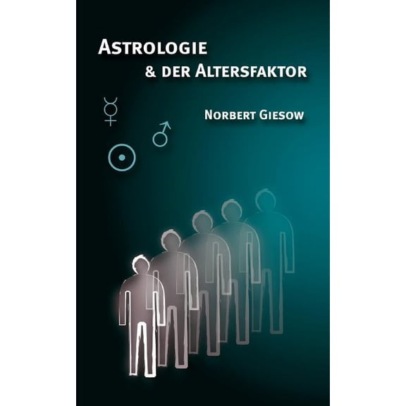 Astrologie und der Altersfaktor, (Paperback)