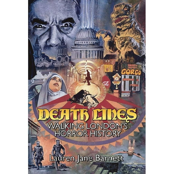Death Lines: Walking London's Horror History, (Paperback)