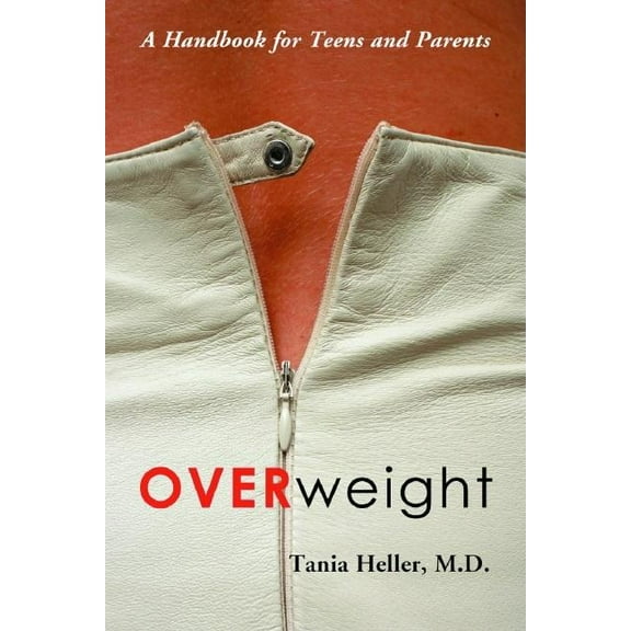 Overweight: A Handbook for Teens and Parents, (Paperback)