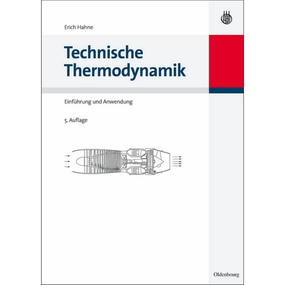 Technische Thermodynamik: EinfÃ¼hrung Und Anwendung, (Hardcover)