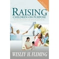 thumbnail image 2 of Raising Children on Purpose : Helping Your Children Find Their God-Given Calling (Paperback), 2 of 2