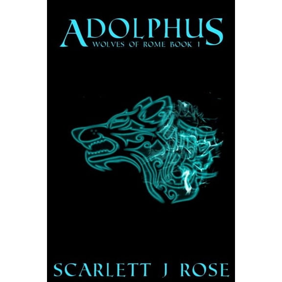Wolves of Rome Adolphus, Book 1, (Paperback)