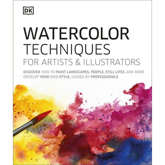 Pre-Owned Watercolor Techniques for Artists and Illustrators: Learn How to Paint Landscapes, People, (Hardcover 9781465492333) by DK
