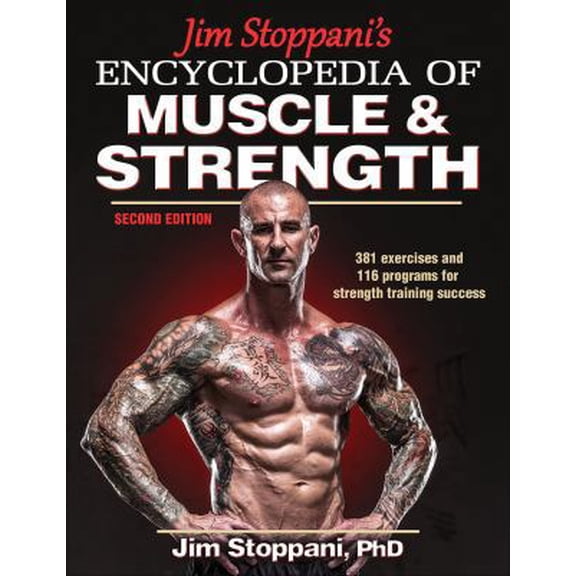 Pre-Owned Jim Stoppani's Encyclopedia of Muscle & Strength (Paperback) 1450459749 9781450459747