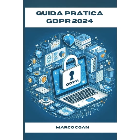 Guida Pratica GDPR 2024, (Paperback)
