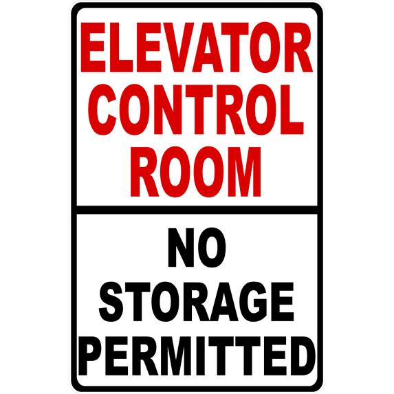 Elevator Control Room No Storage Permitted Sign