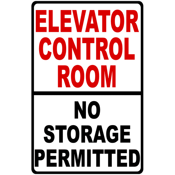 Elevator Control Room No Storage Permitted Sign