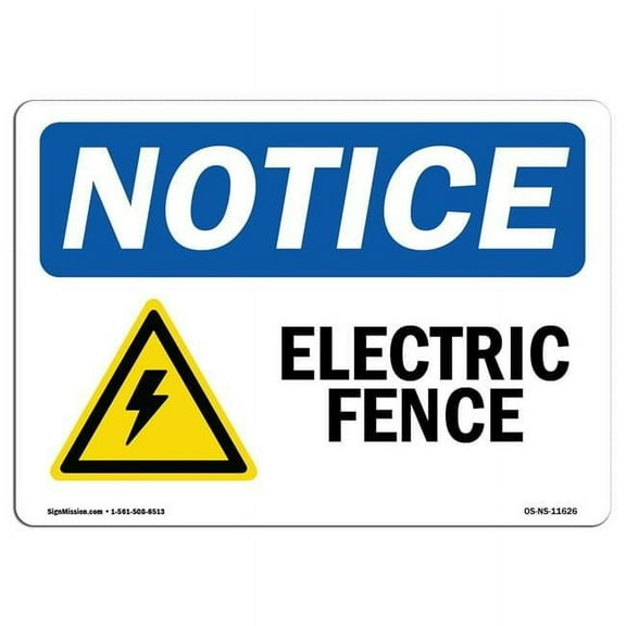 SignMission OS-NS-A-710-L-11626 7 x 10 in. OSHA Notice Sign - Electric Fence