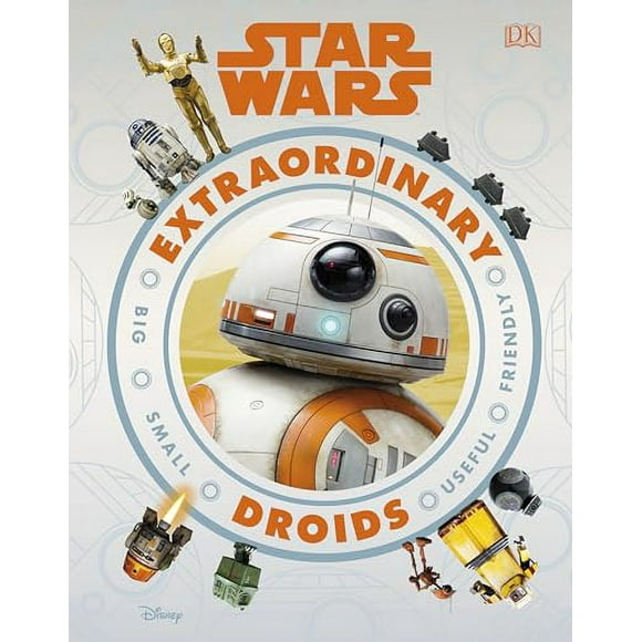 Pre-Owned: Star Wars Extraordinary Droids (Hardcover, 9781465490063, 146549006X)