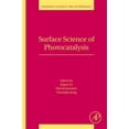 thumbnail image 1 of Pre-Owned Interface Science and Technology Surface Science of Photocatalysis: Volume 31, Book 31, (Paperback), 1 of 1