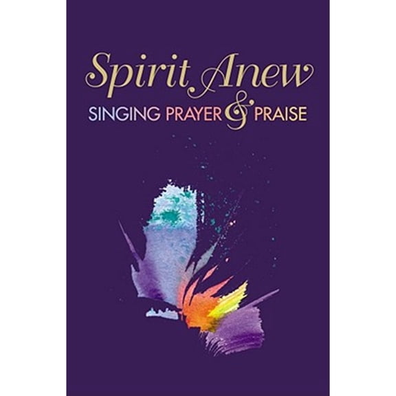 Pre-Owned Spirit Anew: Pew Edition: Singing Prayer & Praise (Paperback) by Alan C Whitmore