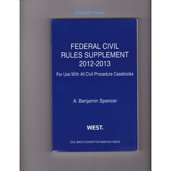 Pre-Owned Federal Civil Rules Supplement, 2012-2013: For Use With All Civil Procedure Casebooks, 9780314280978, 0314280979, Paperback, Supplement edition