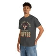 thumbnail image 4 of DJH Apparel | Maybe I Need A Cup of Coffee Funny Unisex T-shirt, 4 of 7