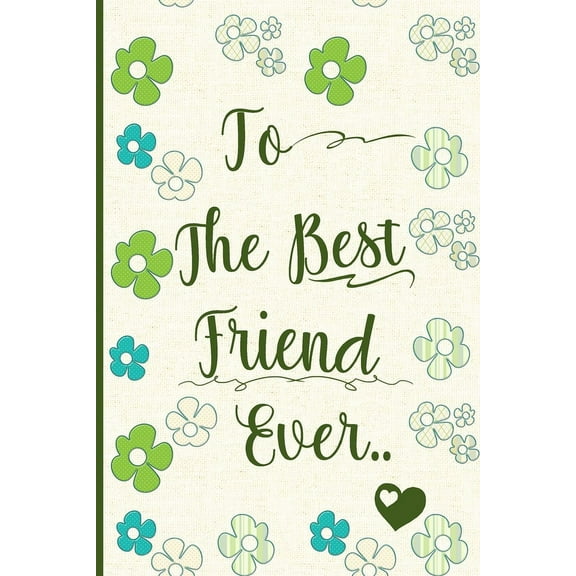 To the Best Friend Ever (Paperback)