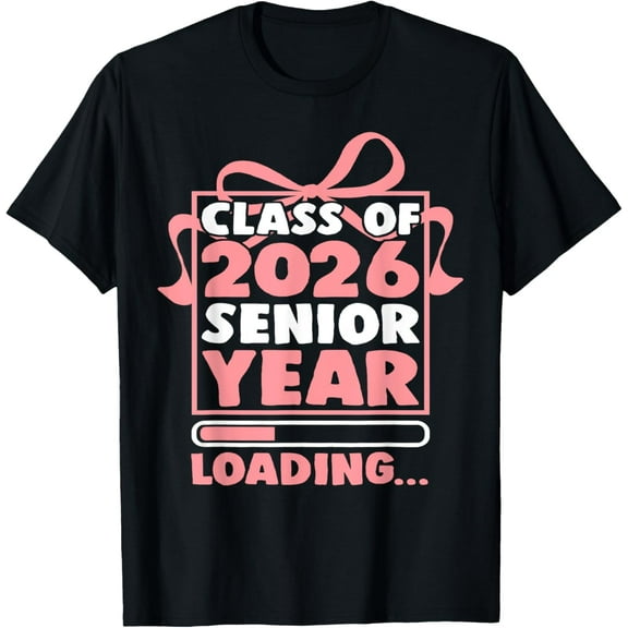 Exquisite and comfortable-Class Of 2026 Senior Year Loading Funny Senior 2026 T-Shirt