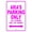 Pink, variant on Aria's Parking Only All Others Will Be Towed Name Gift Novelty Metal Aluminum 18"x24" Sign