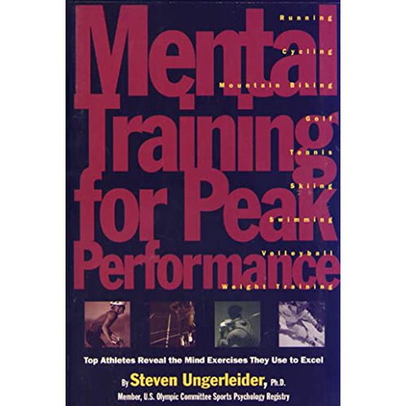 Pre-Owned Mental Training for Peak Performance: Top Athletes Reveal the Mind Exercises They Use to Excel, 9780875962825, 0875962823, Paperback, First Edition edition