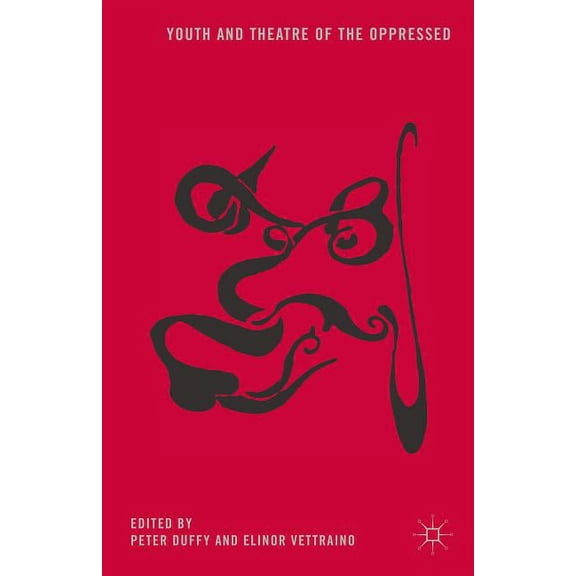 Youth and Theatre of the Oppressed, (Paperback)