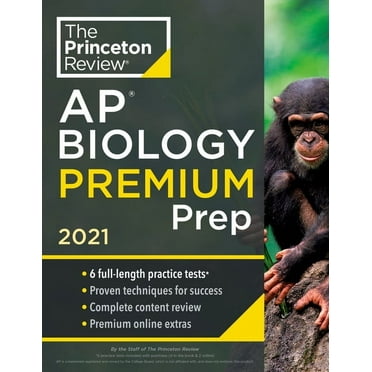 Princeton Review AP Biology Premium Prep, 2021: 6 Practice Tests   Complete Content Review   Strategies & Techniques (2021) (College Test Preparation)
