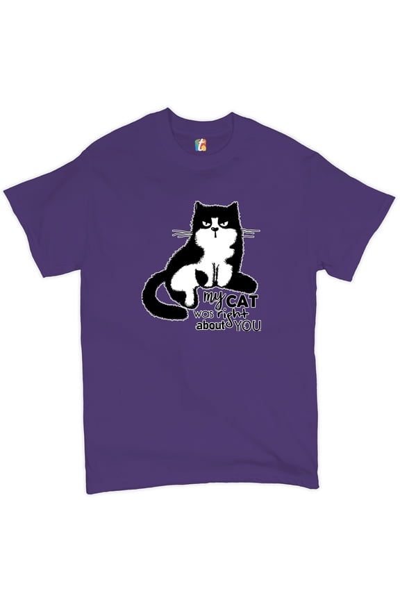 My Cat was Right About You T-Shirt Cat Lover Funny Kitty Kitten Men's Tee, Purple, 3X-Large