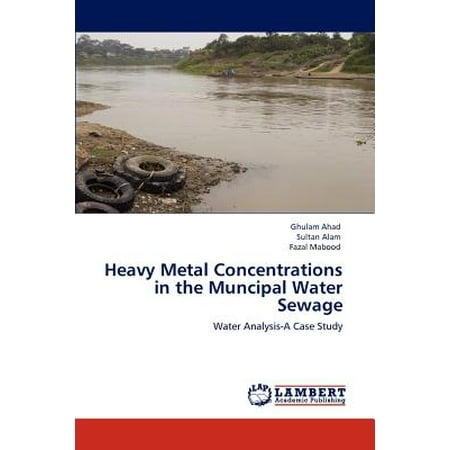- Heavy Metal Concentrations in the Muncipal Water Sewage