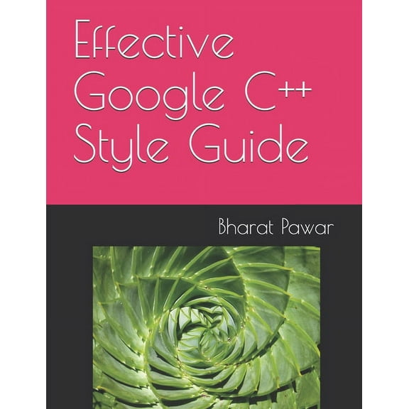 Effective Google C   Style Guide, (Paperback)