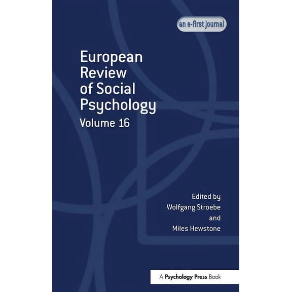 Special Issues of the European Review of European Review of Social Psychology: Volume 16, (Hardcover)