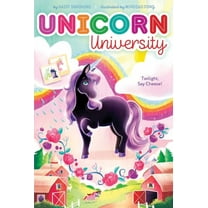 Unicorn University Twilight, Say Cheese!, Book 1, (Hardcover)