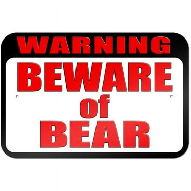 Warning Beware of Bear Sign