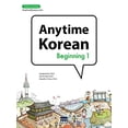 thumbnail image 1 of Pre-Owned Anytime Korean Beginning 1: Online Learning (Korean Edition), 9781635190151, 1635190150, Paperback, English and Korean edition, 1 of 1