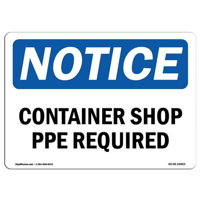 SignMission OS-NS-A-1014-L-10803 10 x 14 Po Panneau d'Affichage OSHA - Conteneur Shop PPE Requis