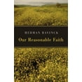 thumbnail image 1 of Pre-Owned Our Reasonable Faith (Paperback) 080286273X 9780802862730, 1 of 1
