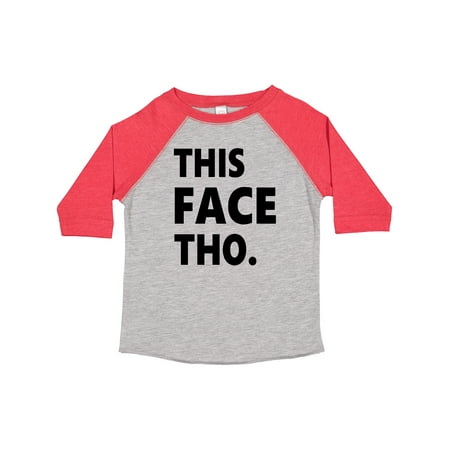 

Inktastic This Face Tho Gift Toddler Boy or Toddler Girl T-Shirt