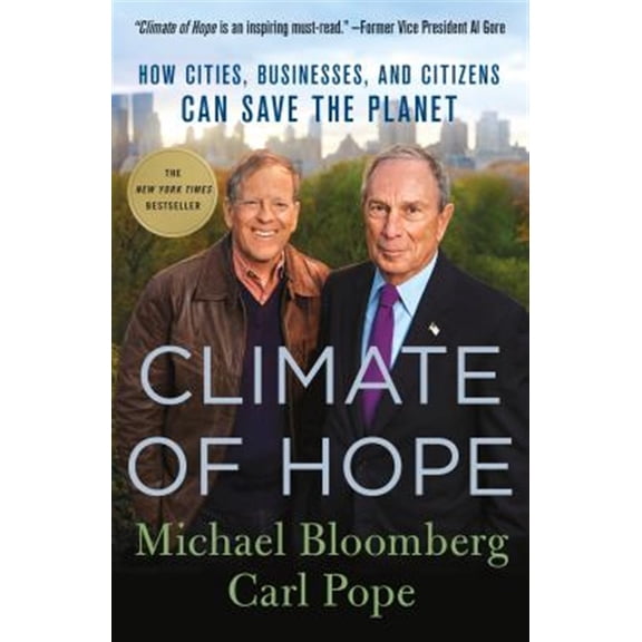 Pre-Owned Climate of Hope: How Cities, Businesses, and Citizens Can Save the Planet (Paperback) 1250142083 9781250142085