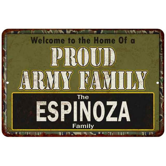 Espinoza Proud Army Family Gift Gift 12x18 Metal Sign 112180023360