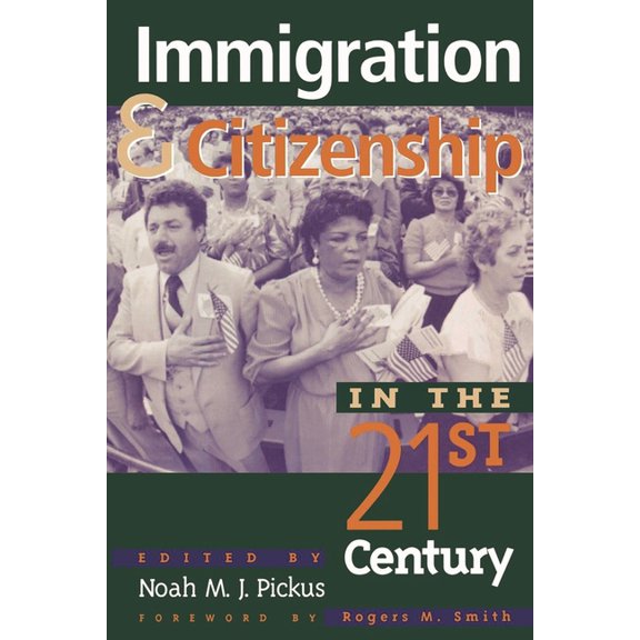 Immigration and Citizenship in the Twenty-First Century, (Paperback)