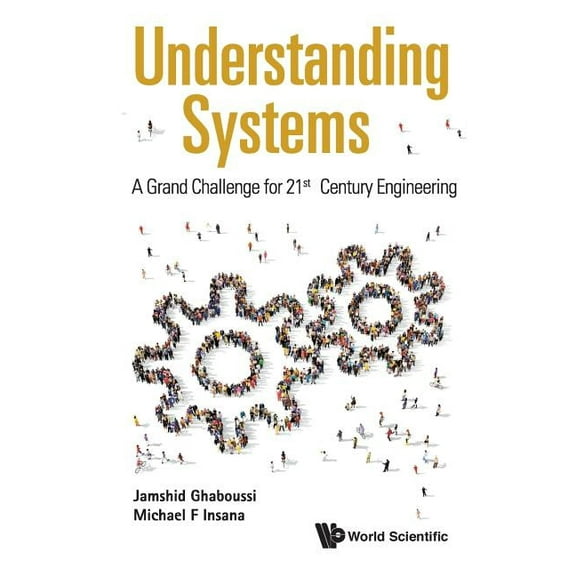 Understanding Systems: A Grand Challenge for 21st Century, (Paperback)